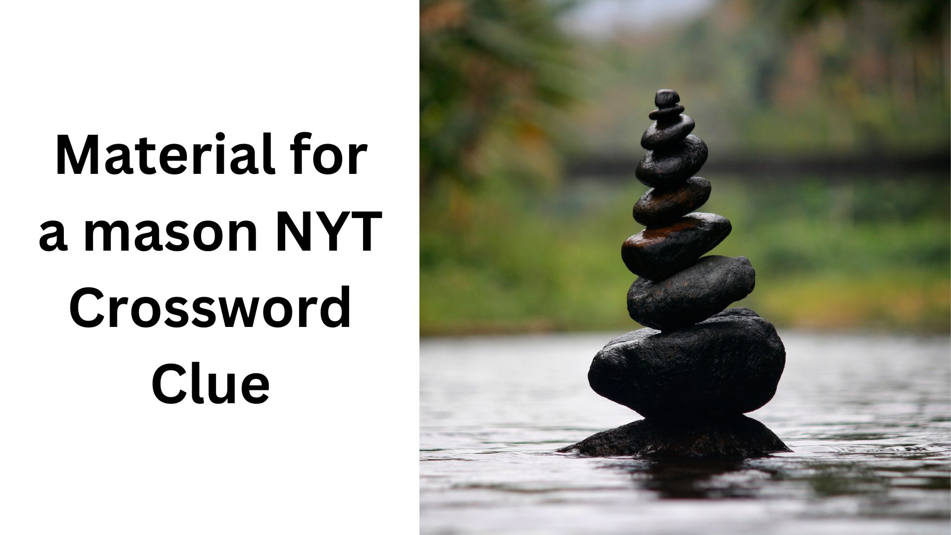 Material for a mason NYT Crossword Clue