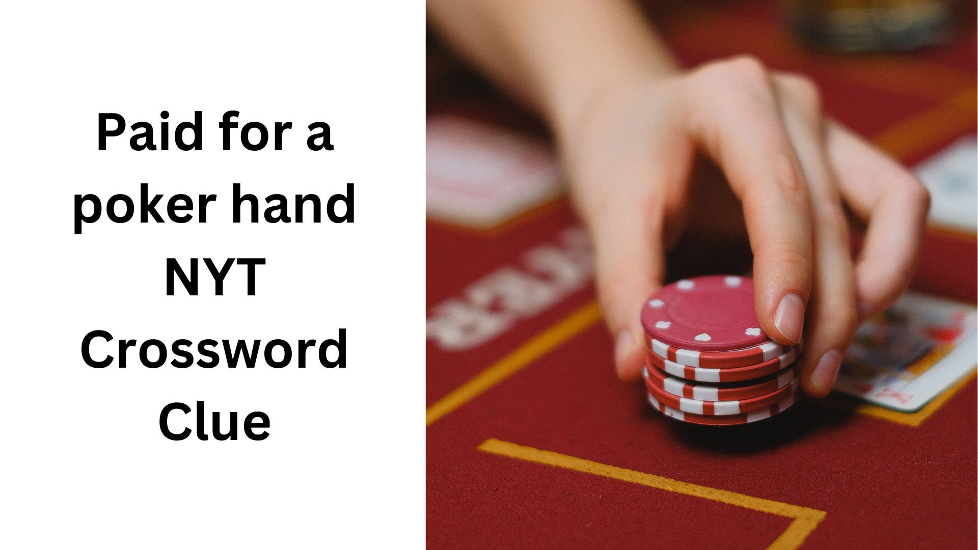Paid for a poker hand NYT Crossword Clue