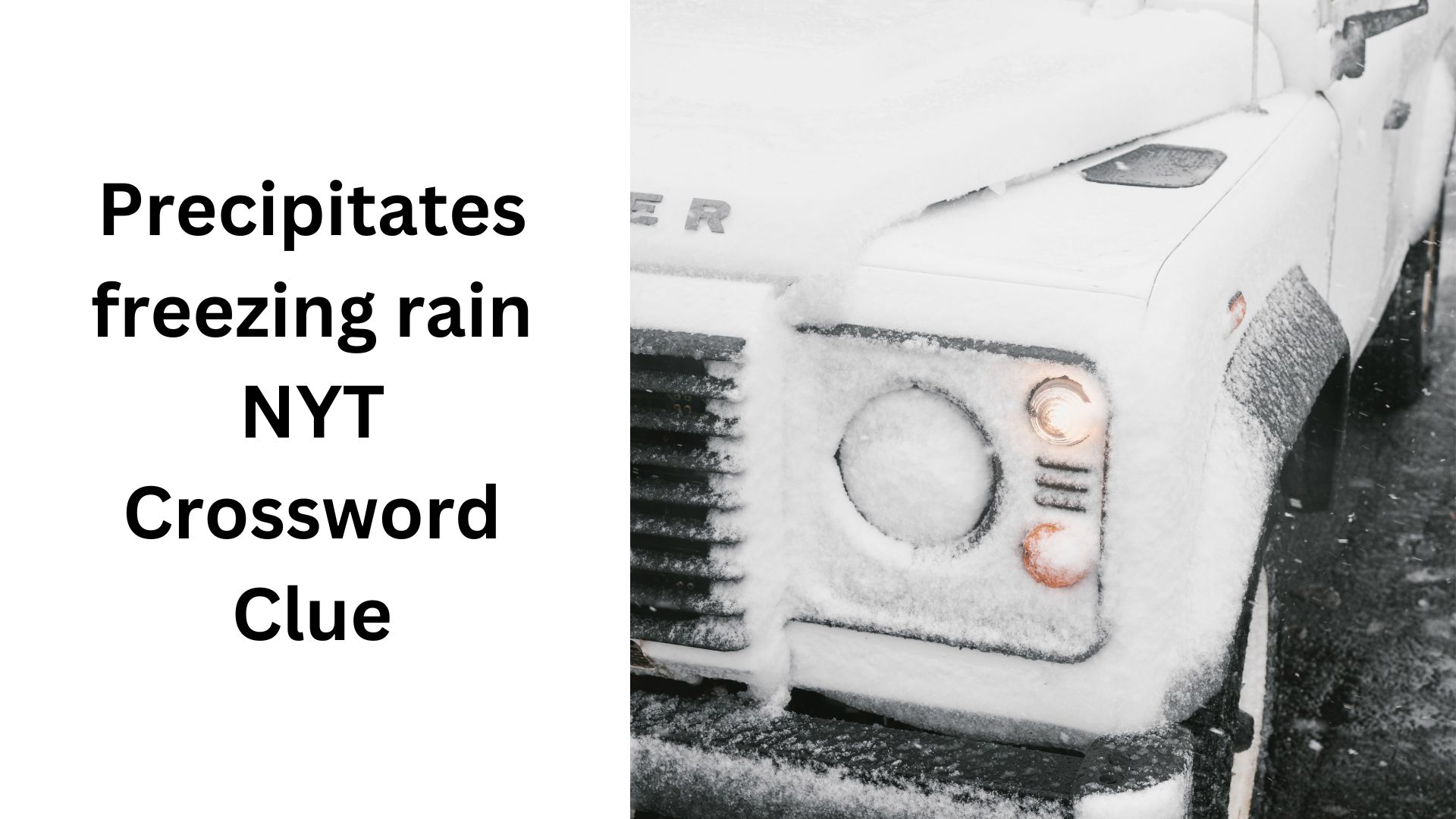 Precipitates freezing rain NYT Crossword Clue