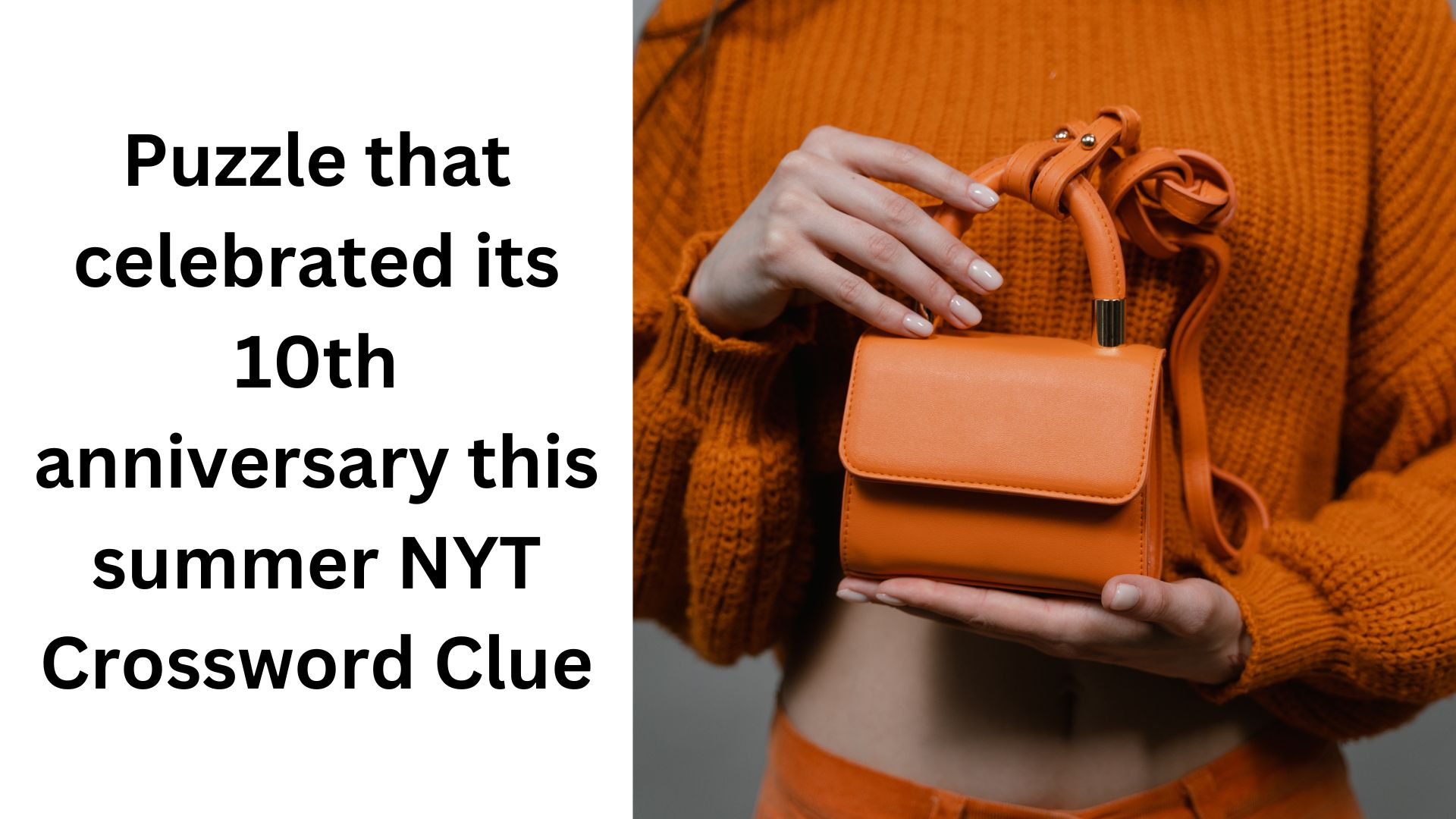 Puzzle that celebrated its 10th anniversary this summer NYT Crossword Clue