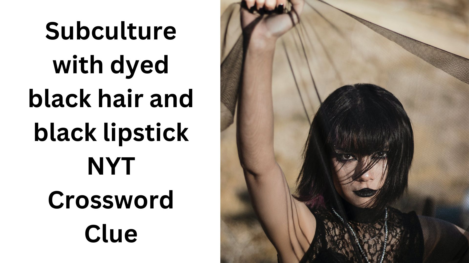 Subculture with dyed black hair and black lipstick NYT Crossword Clue