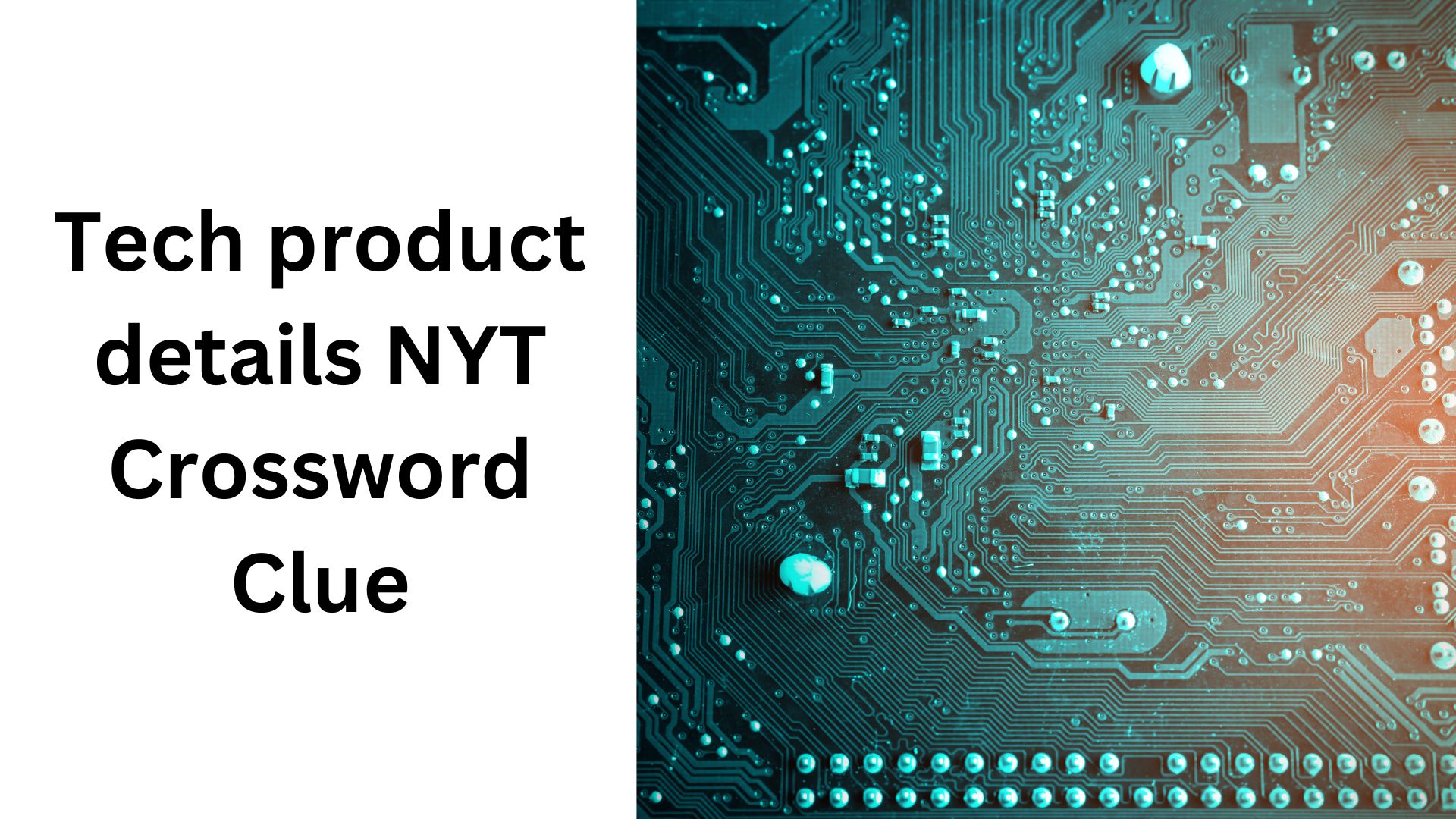 Tech product details NYT Crossword Clue