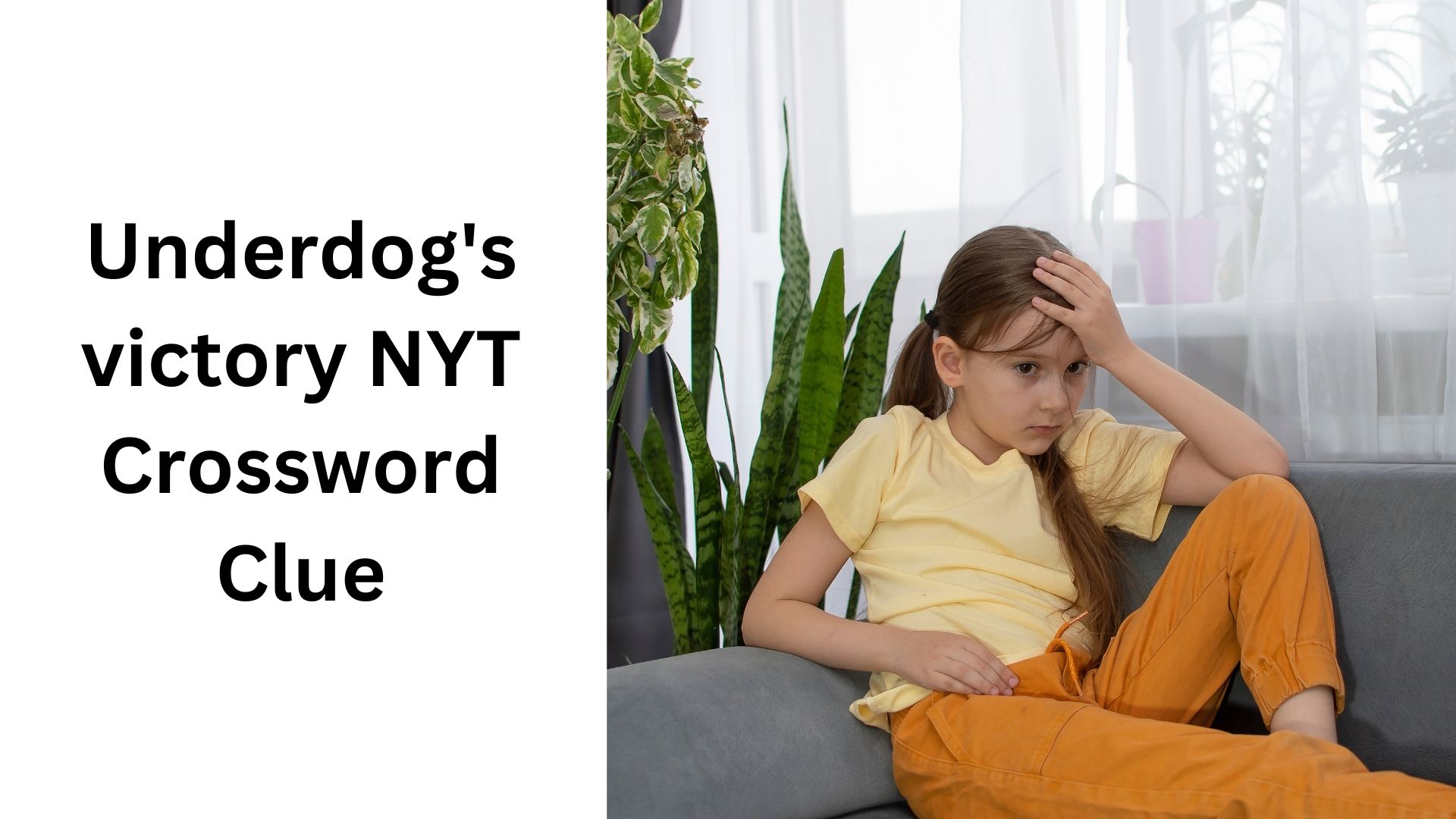 Underdog's victory NYT Crossword Clue