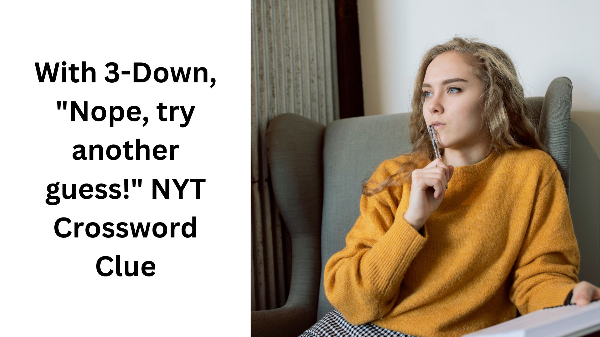 With 3-Down, "Nope, try another guess!" NYT Crossword Clue