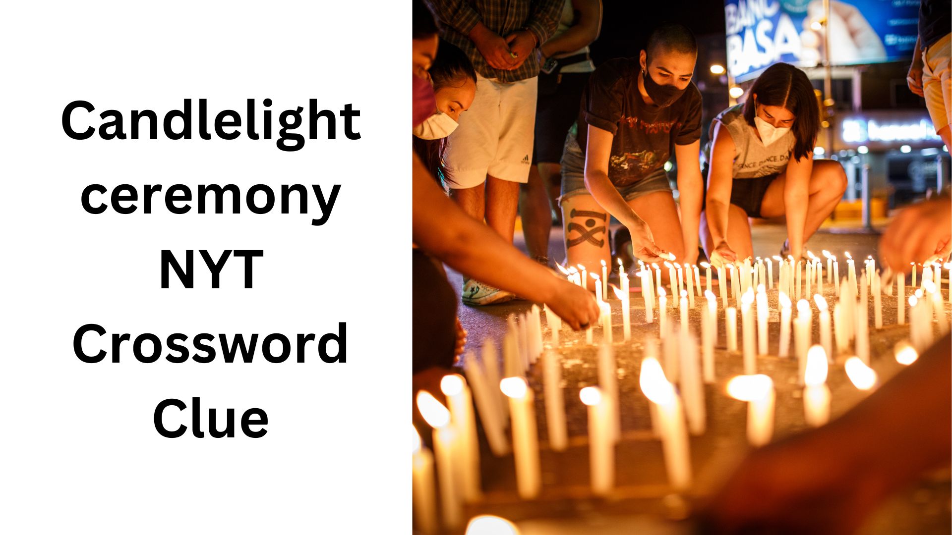 Candlelight ceremony NYT Crossword Clue