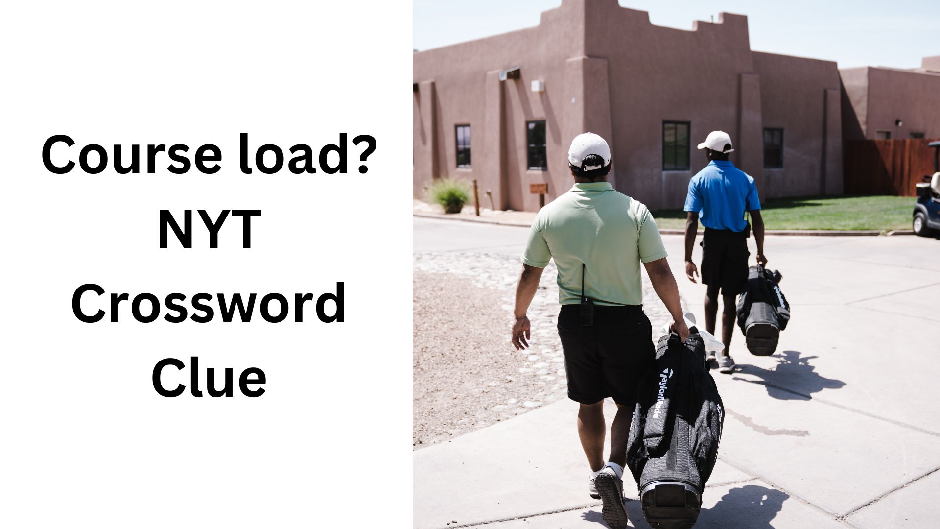 Course load? NYT Crossword Clue