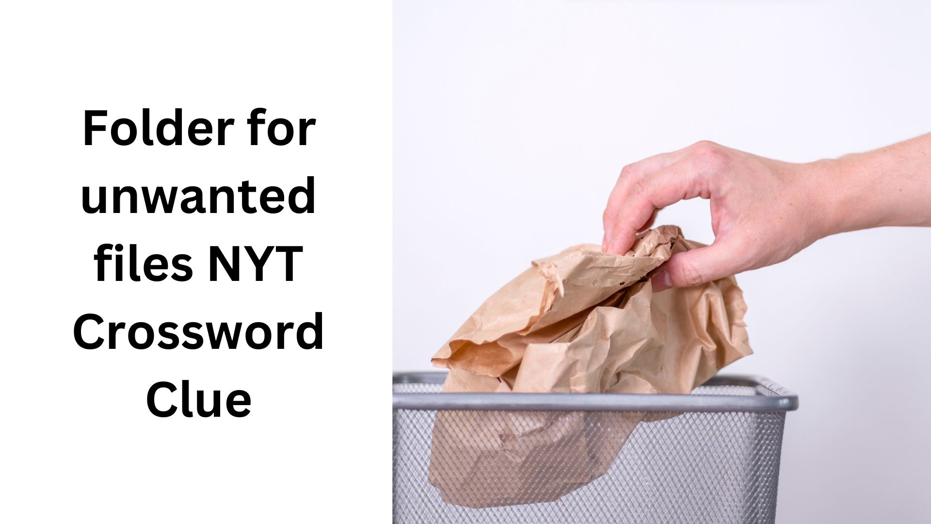 Folder for unwanted files NYT Crossword Clue