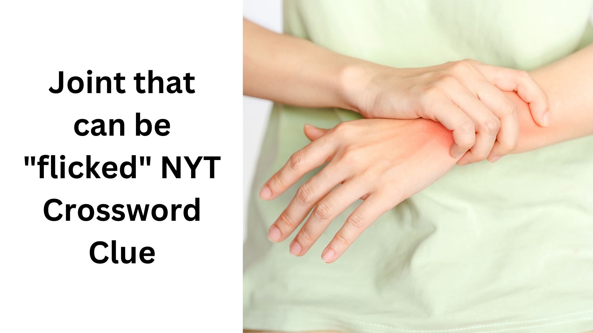 Joint that can be "flicked" NYT Crossword Clue
