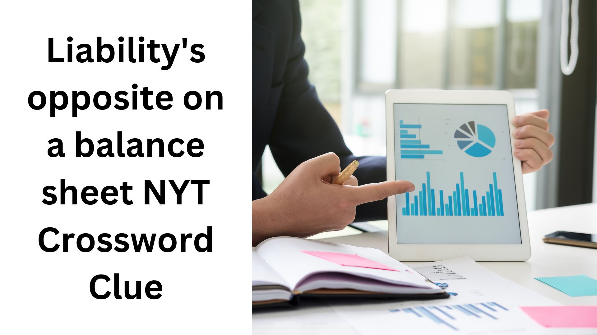 Liability's opposite on a balance sheet NYT Crossword Clue