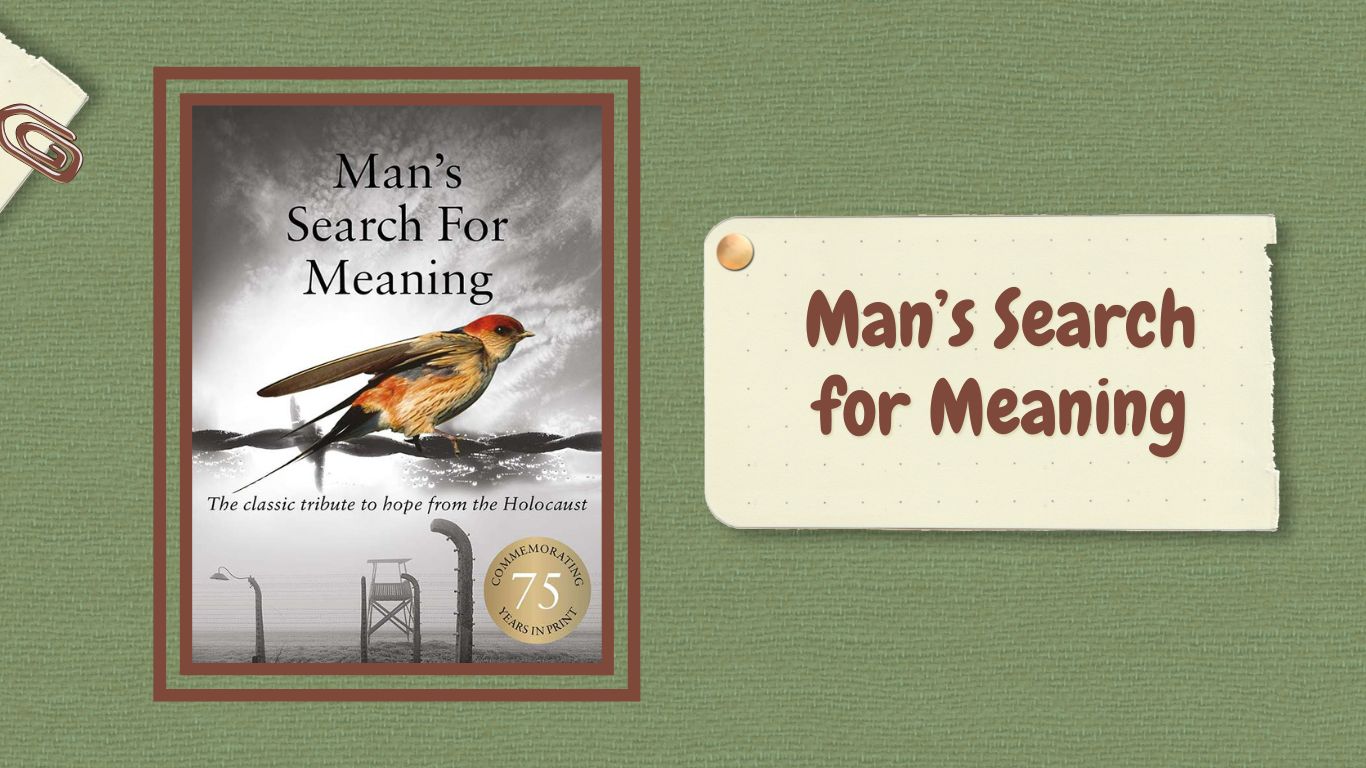 Man’s Search for Meaning