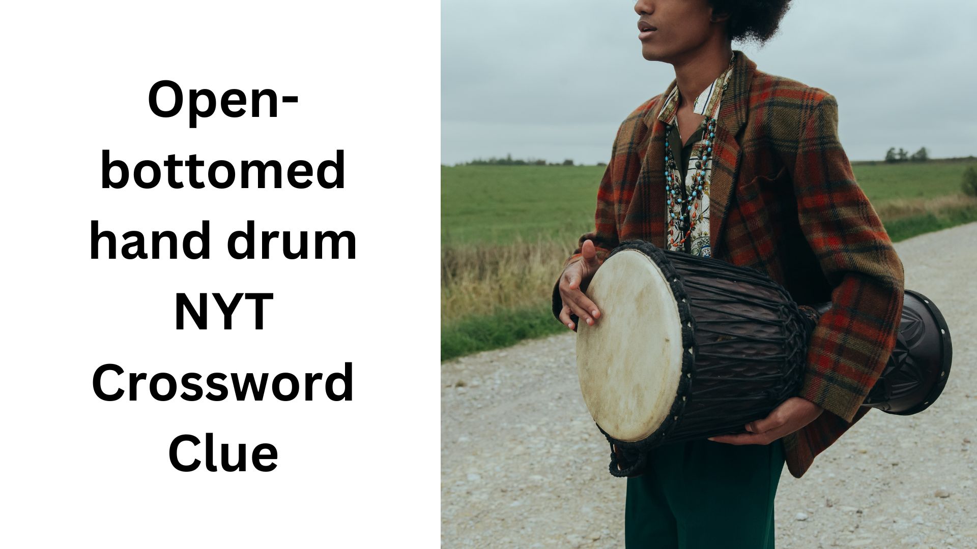 Open-bottomed hand drum NYT Crossword Clue