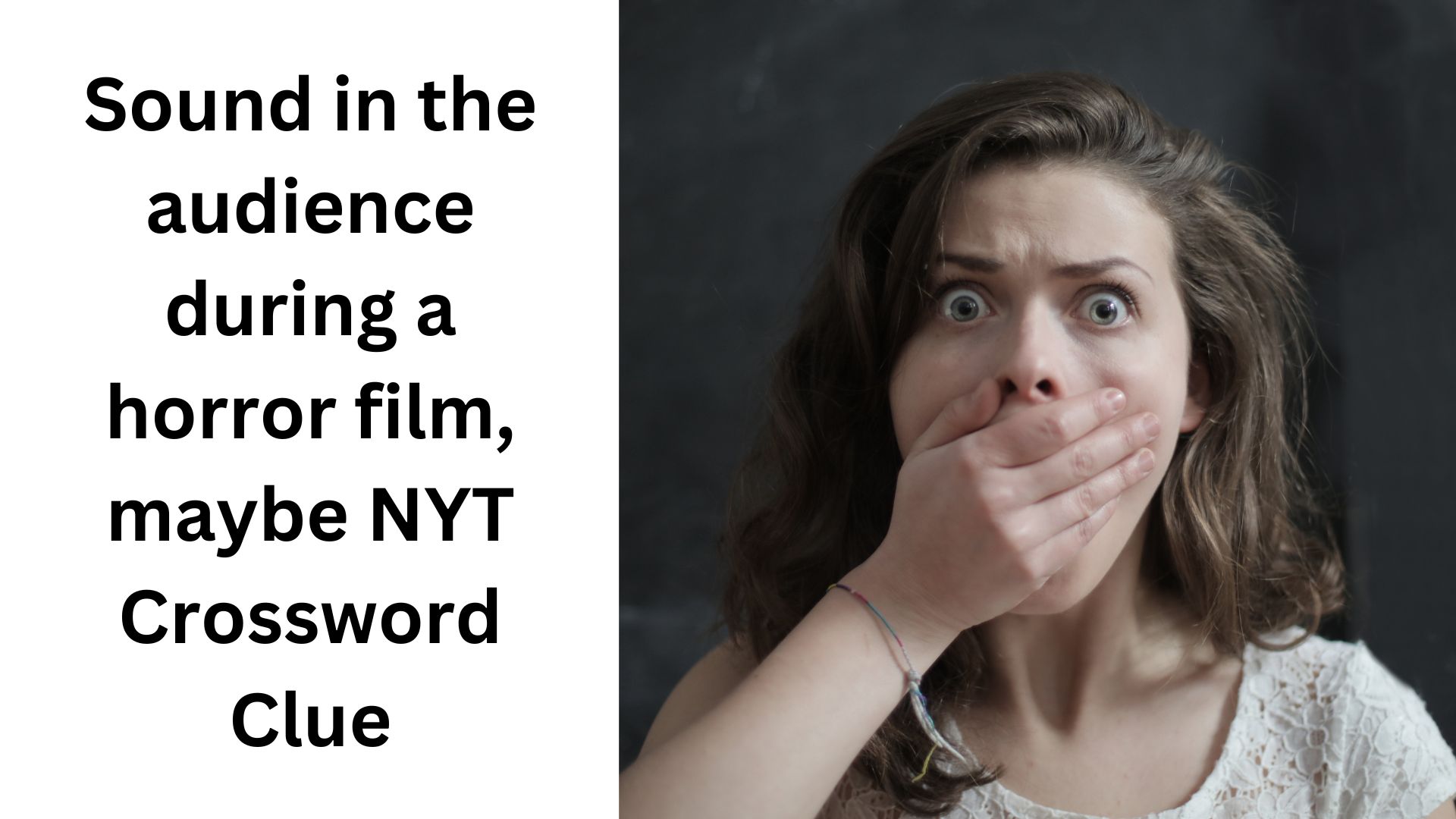 Sound in the audience during a horror film, maybe NYT Crossword Clue