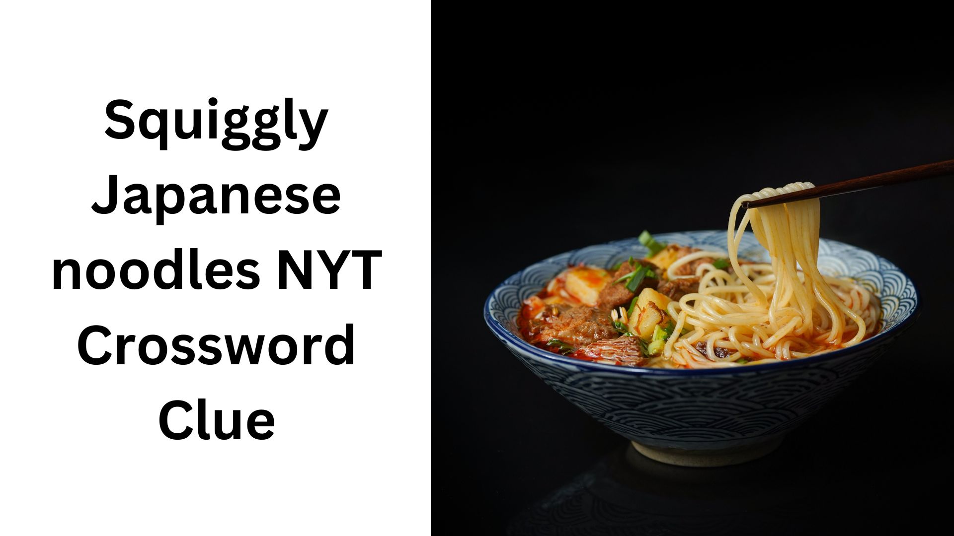 Squiggly Japanese noodles NYT Crossword Clue