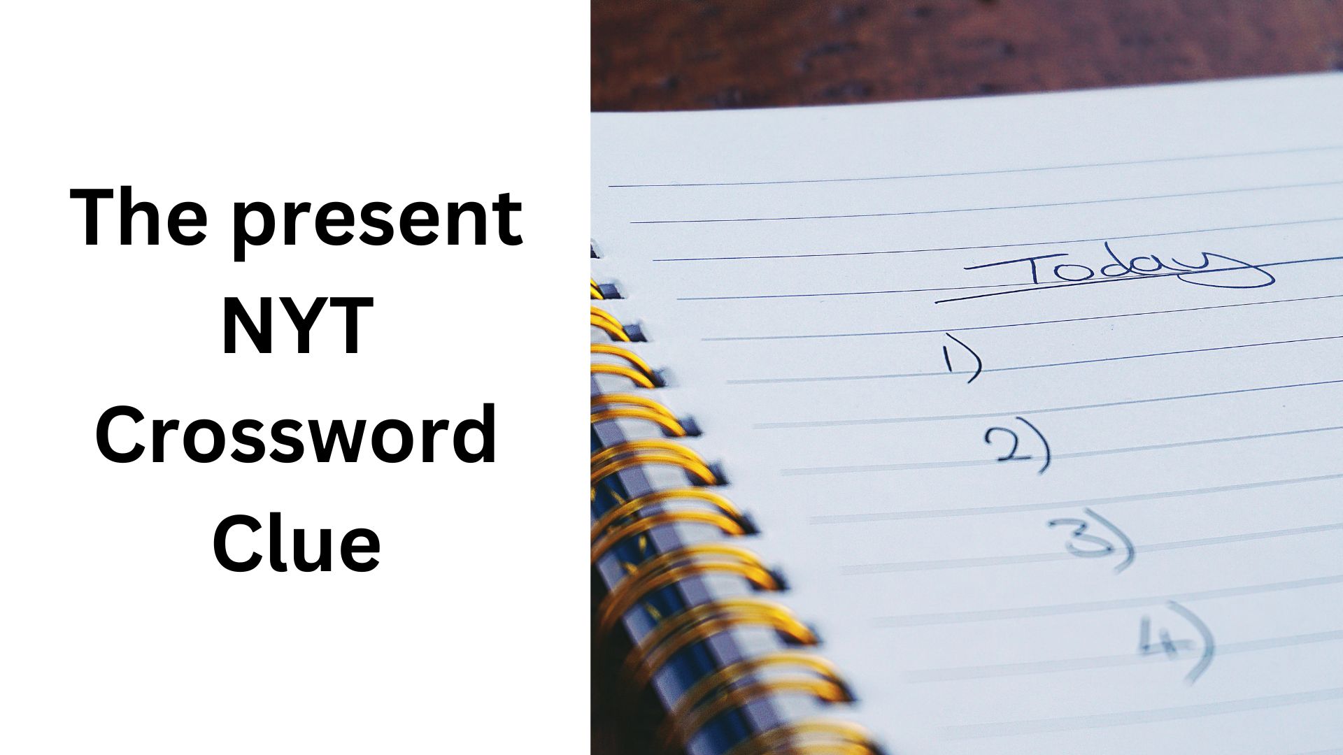 The present NYT Crossword Clue