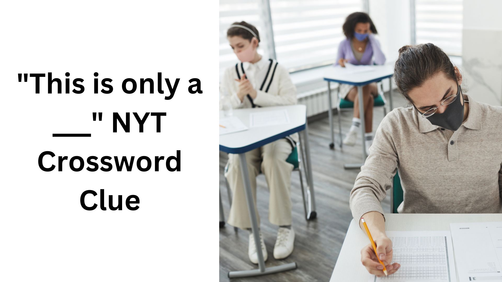 "This is only a ___" NYT Crossword Clue