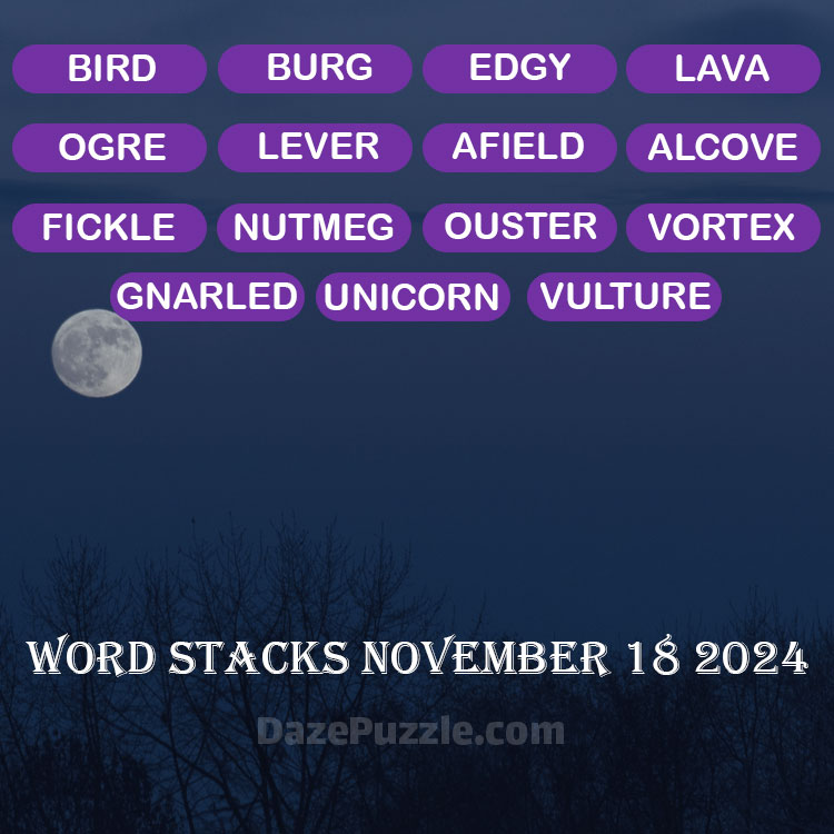 Word Stacks November 18 2024 Daily Puzzle Answer