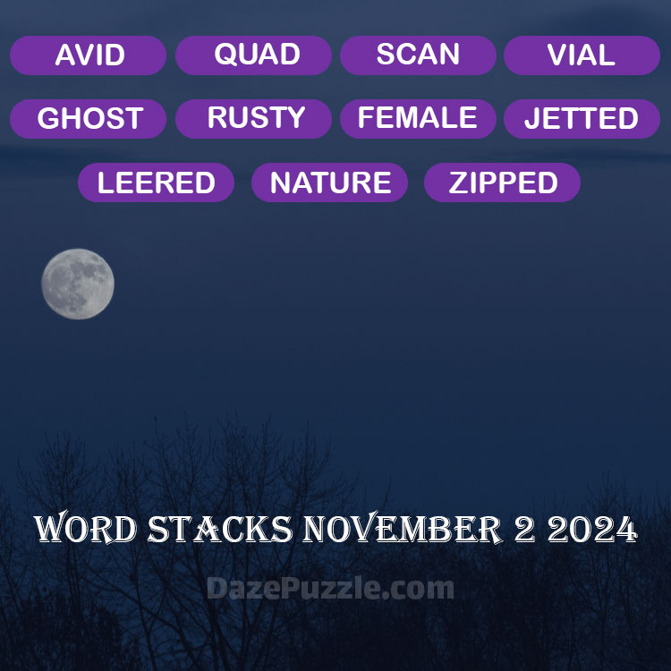 Word Stacks November 2 2024 Daily Puzzle Answer