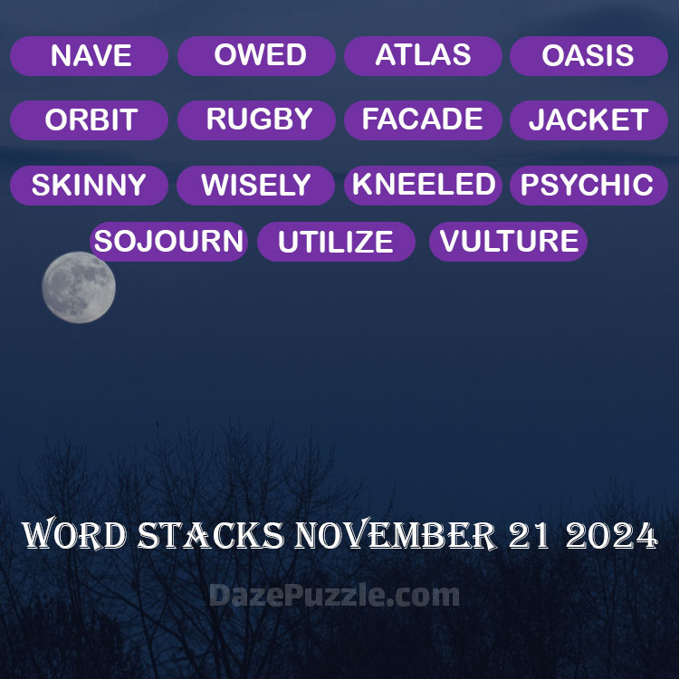 Word Stacks November 21 2024 Daily Puzzle Answer