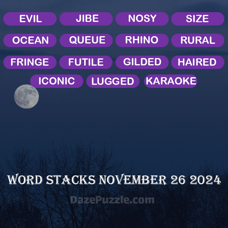Word Stacks November 26 2024 Daily Puzzle Answer