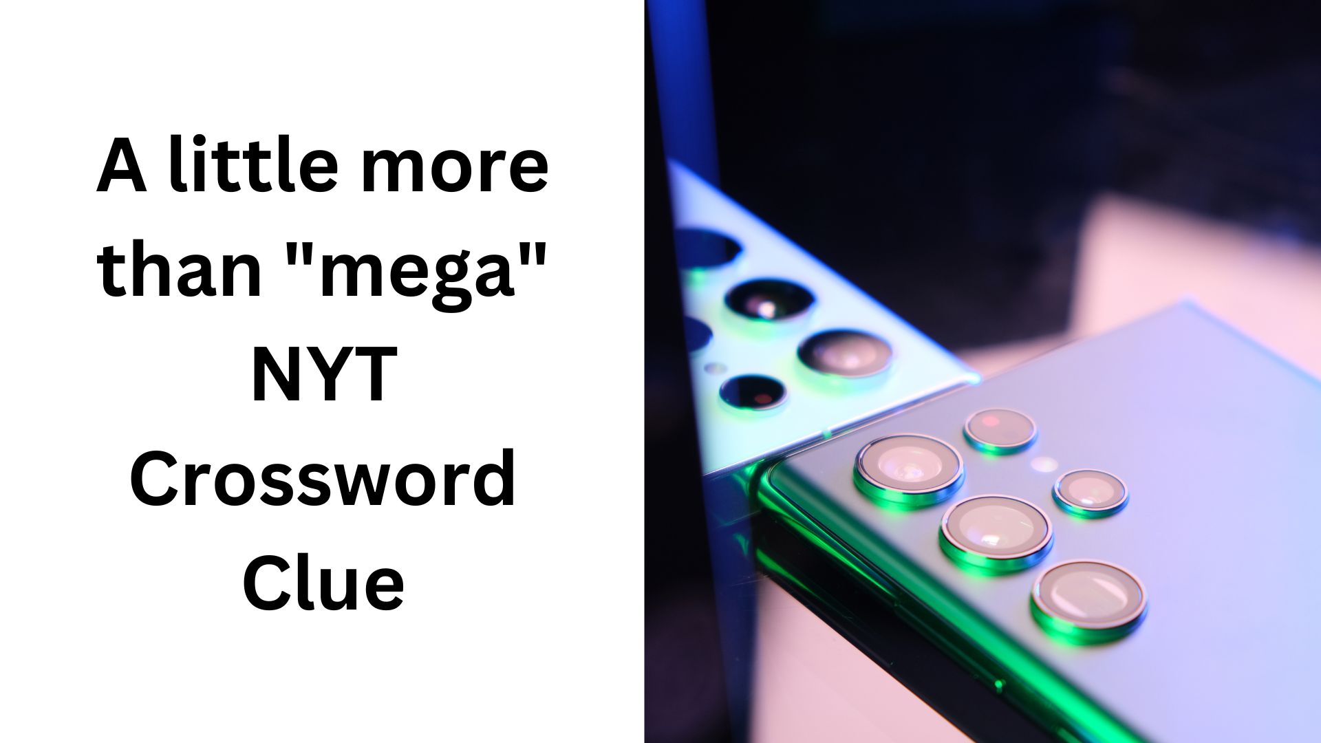 A little more than "mega" NYT Crossword Clue