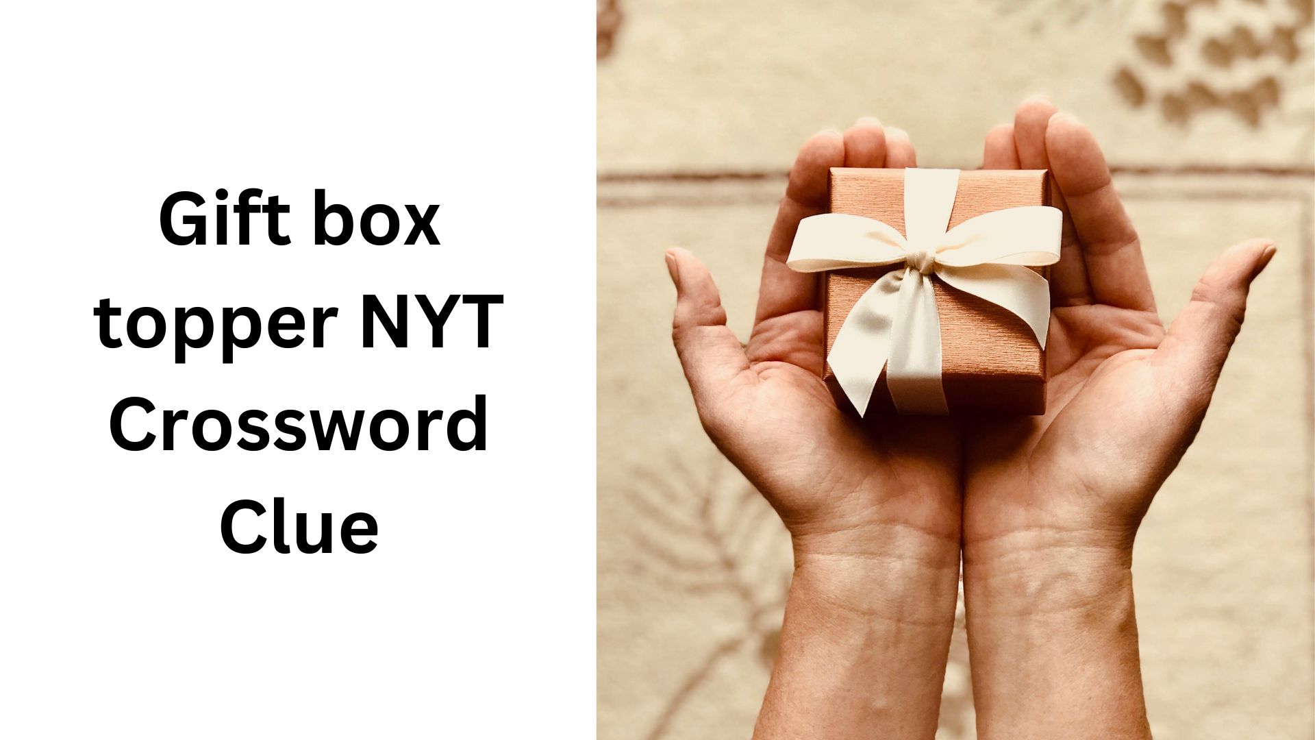 Gift box topper NYT Crossword Clue