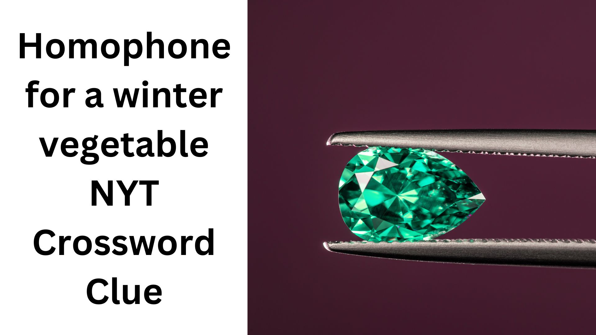 Homophone for a winter vegetable NYT Crossword Clue
