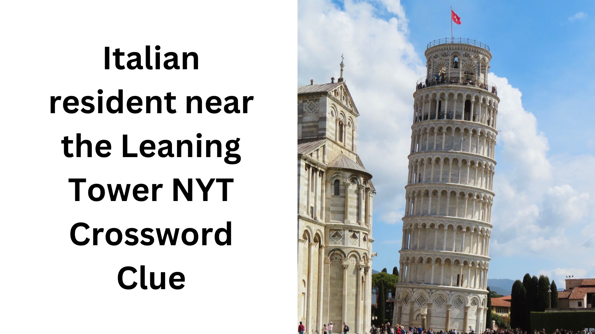 Italian resident near the Leaning Tower NYT Crossword Clue