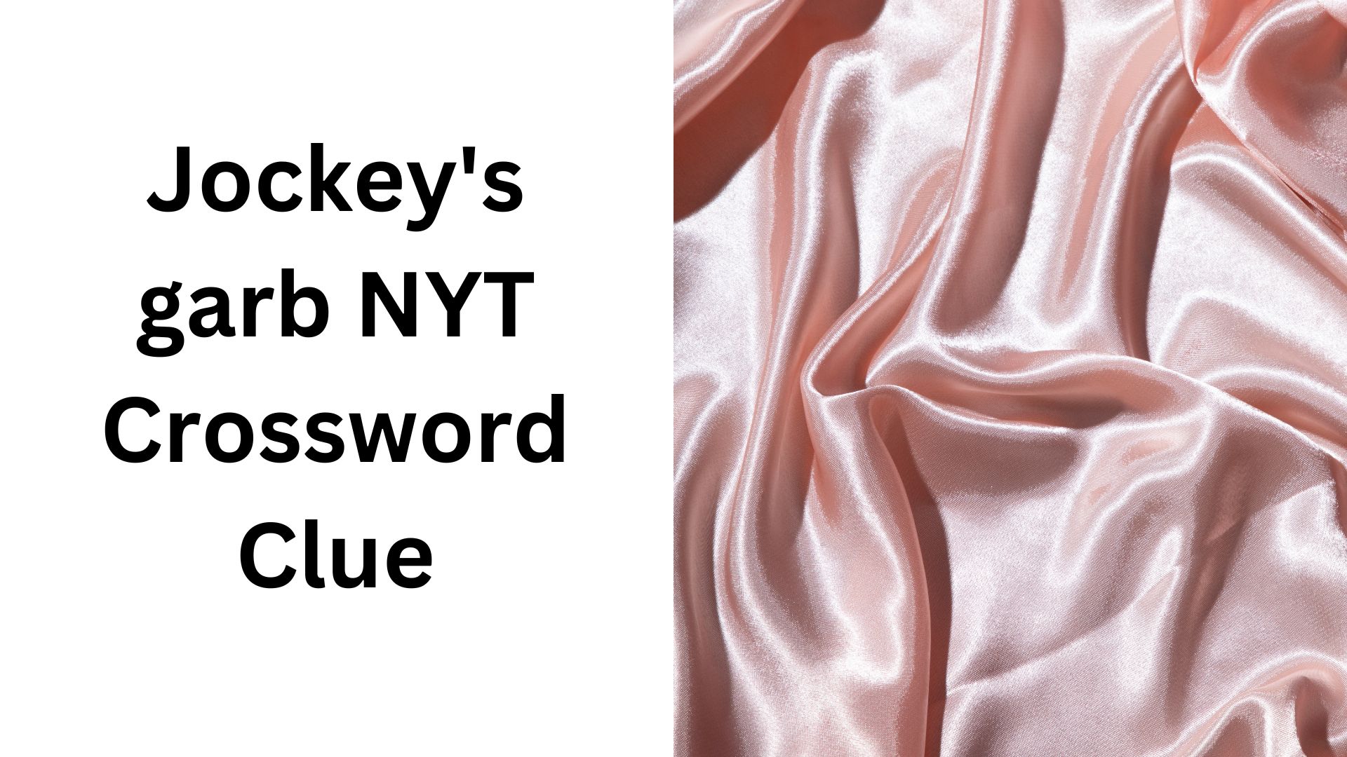 Jockey's garb NYT Crossword Clue