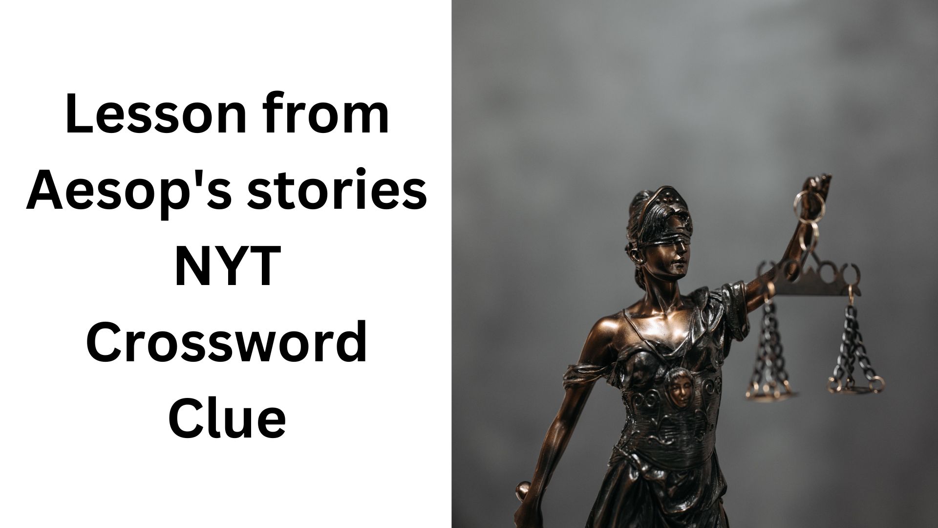 Lesson from Aesop's stories NYT Crossword Clue