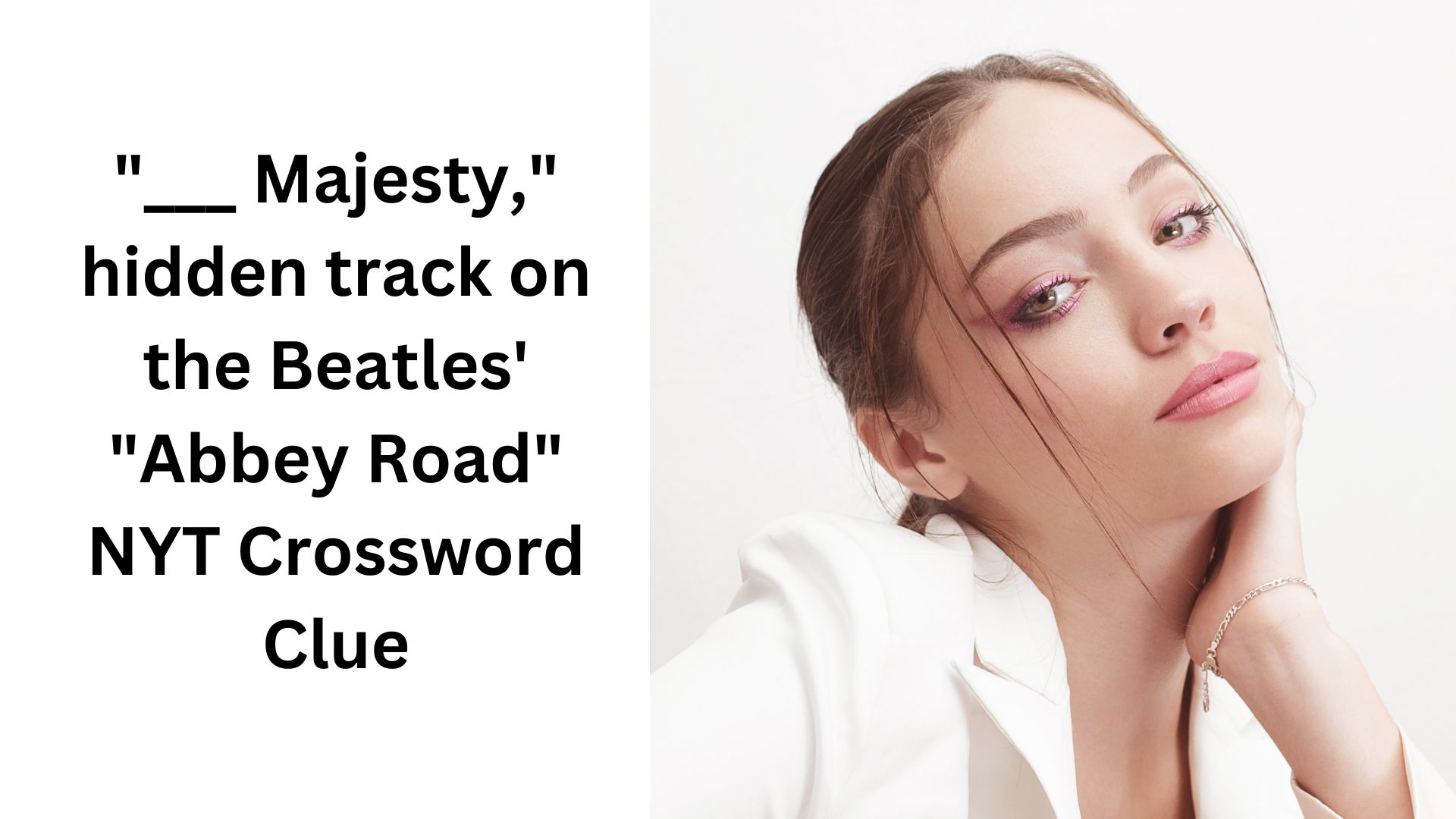 "___ Majesty," hidden track on the Beatles' "Abbey Road" NYT Crossword Clue