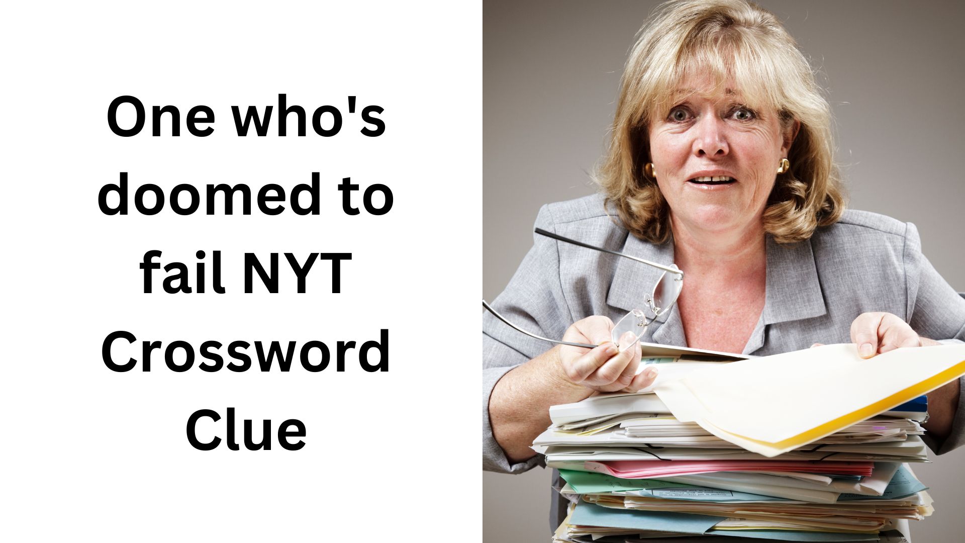 One who's doomed to fail NYT Crossword Clue