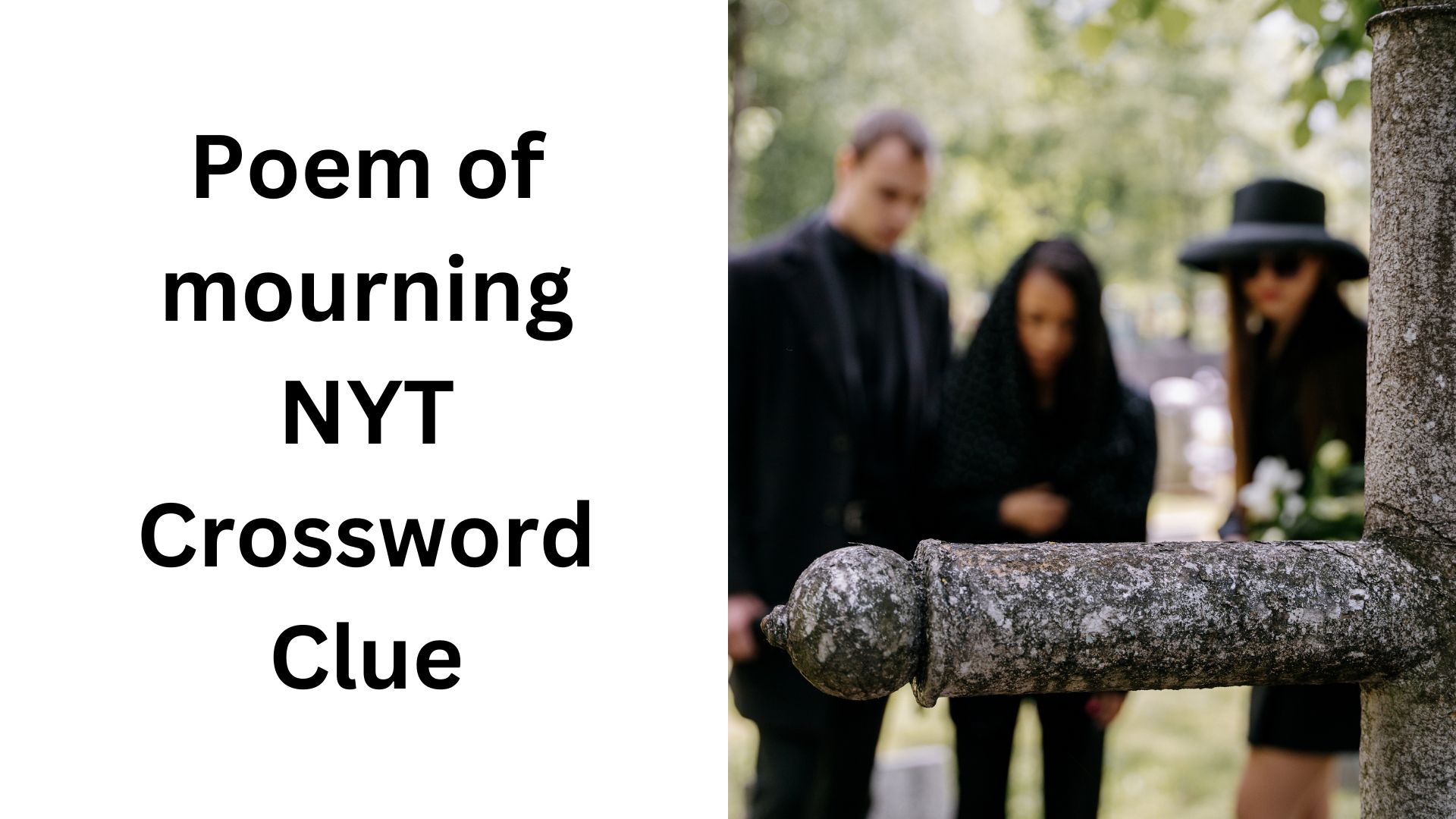 Poem of mourning NYT Crossword Clue