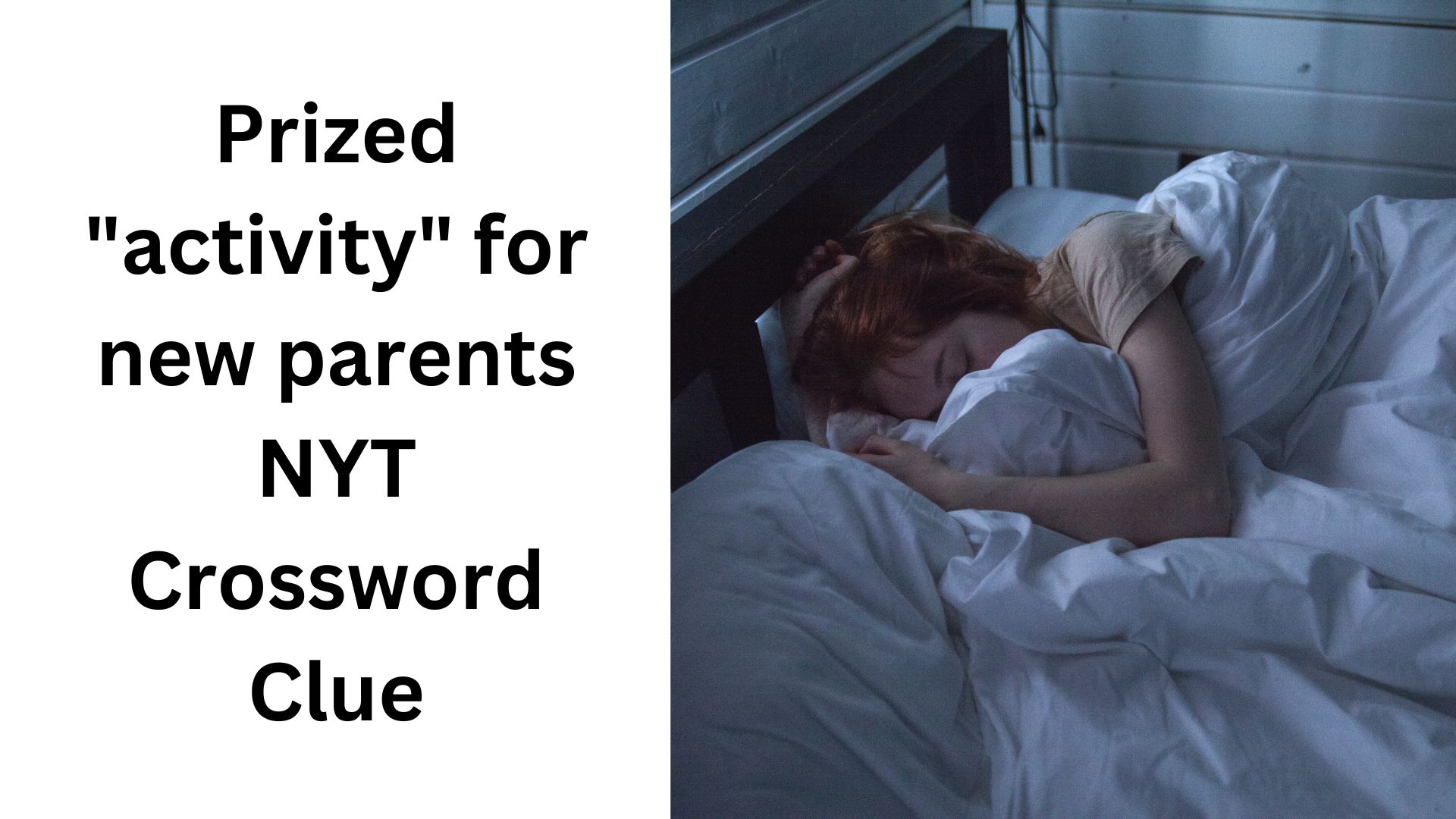 Prized "activity" for new parents NYT Crossword Clue