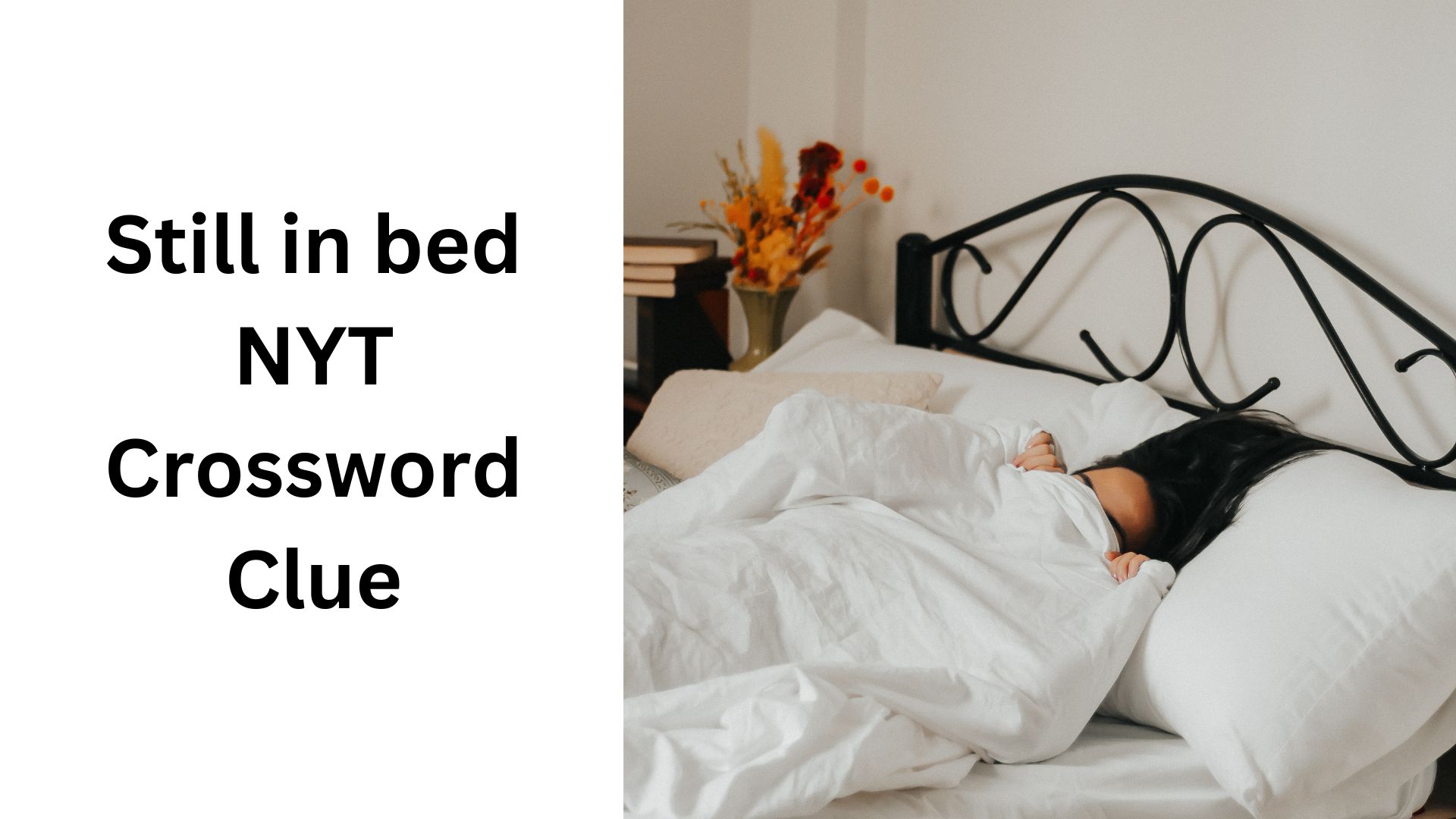 Still in bed NYT Crossword Clue