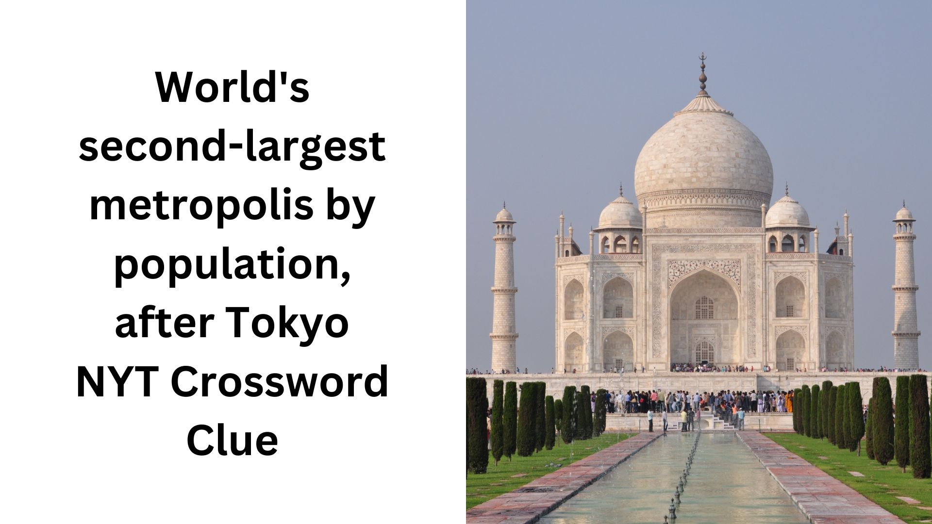 World's second-largest metropolis by population, after Tokyo NYT Crossword Clue