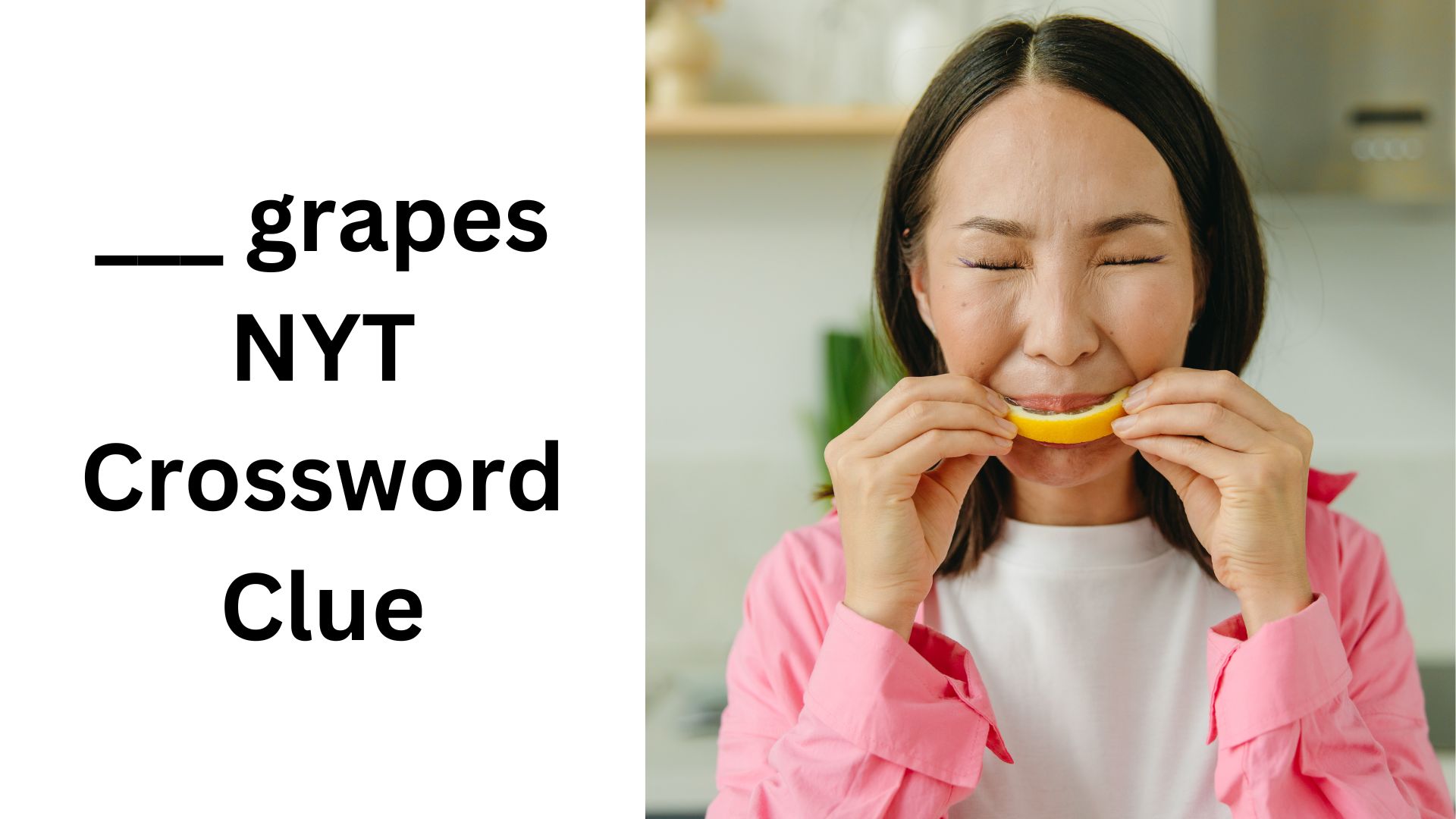 ___ grapes NYT Crossword Clue