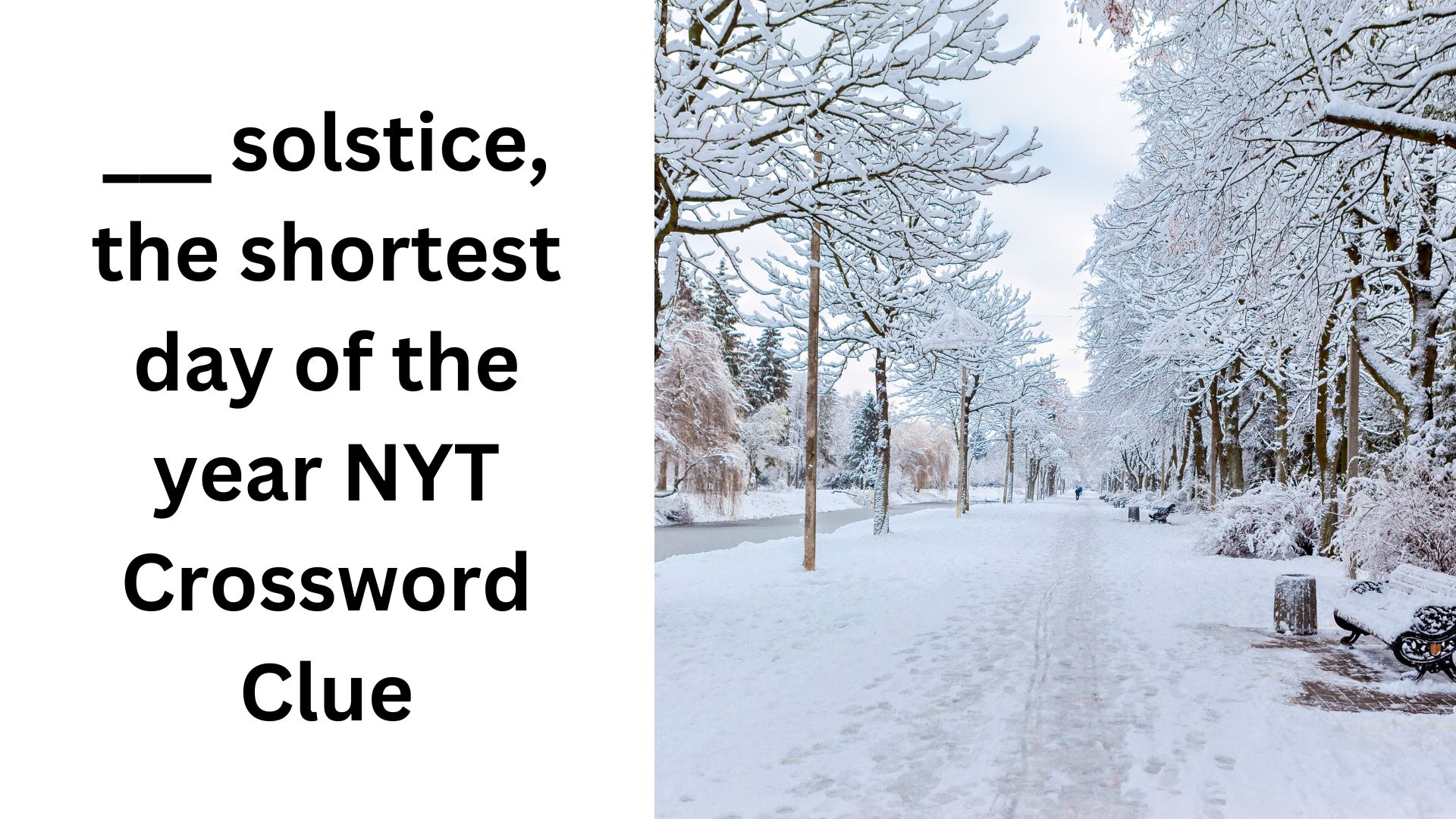 ___ solstice, the shortest day of the year NYT Crossword Clue