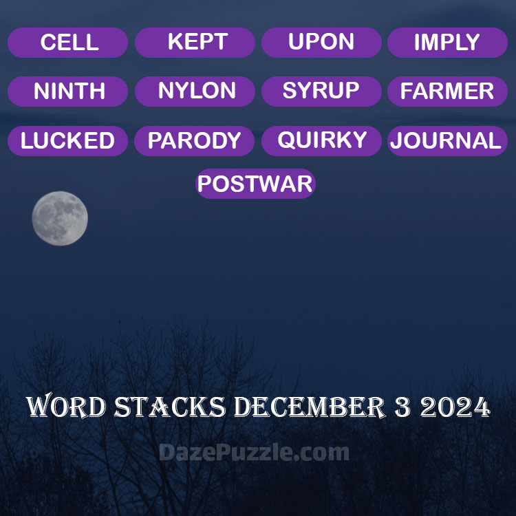 Word Stacks December 3 2024 Daily Puzzle Answer