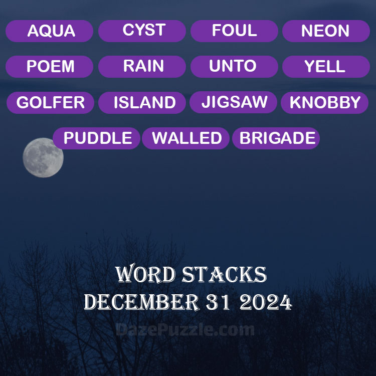 Word Stacks December 31 2024 Daily Puzzle Answer