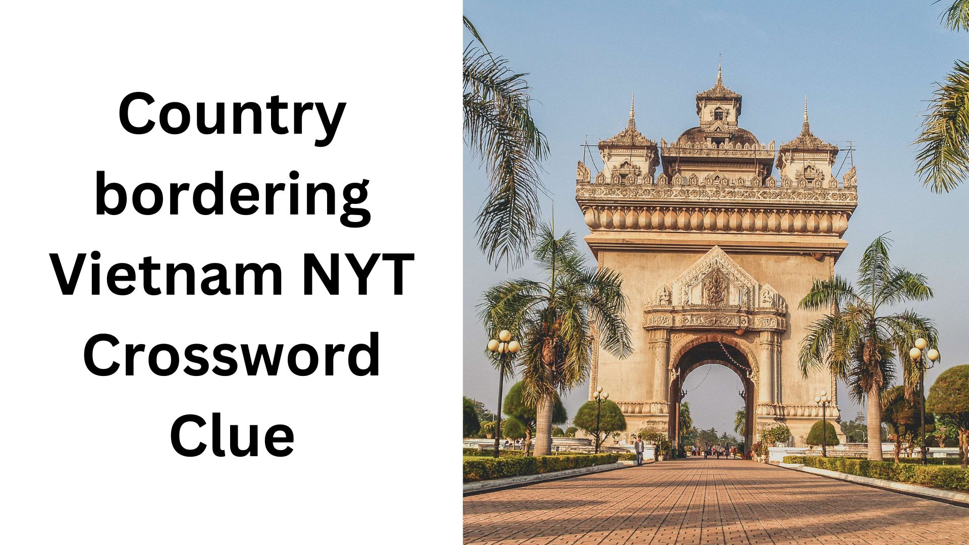 Country bordering Vietnam NYT Crossword Clue