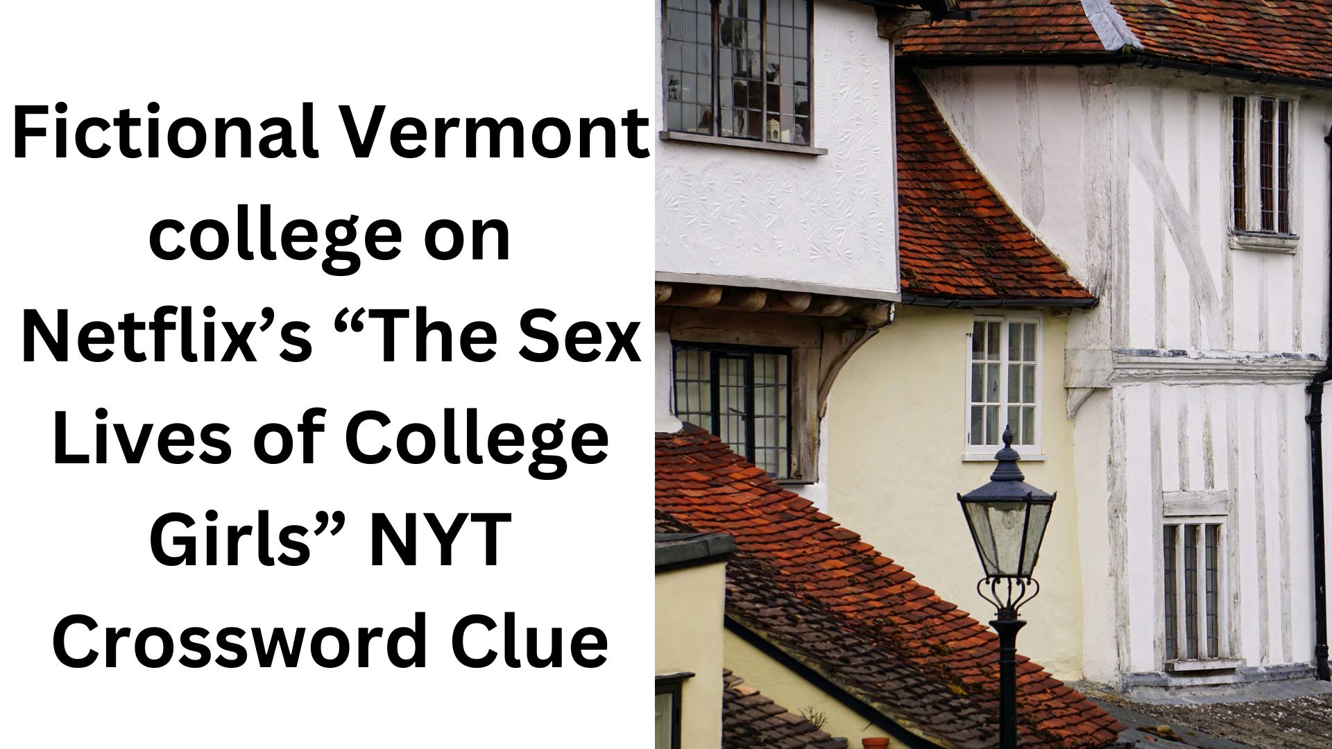 Fictional Vermont college on Netflix’s “The Sex Lives of College Girls” NYT Crossword Clue