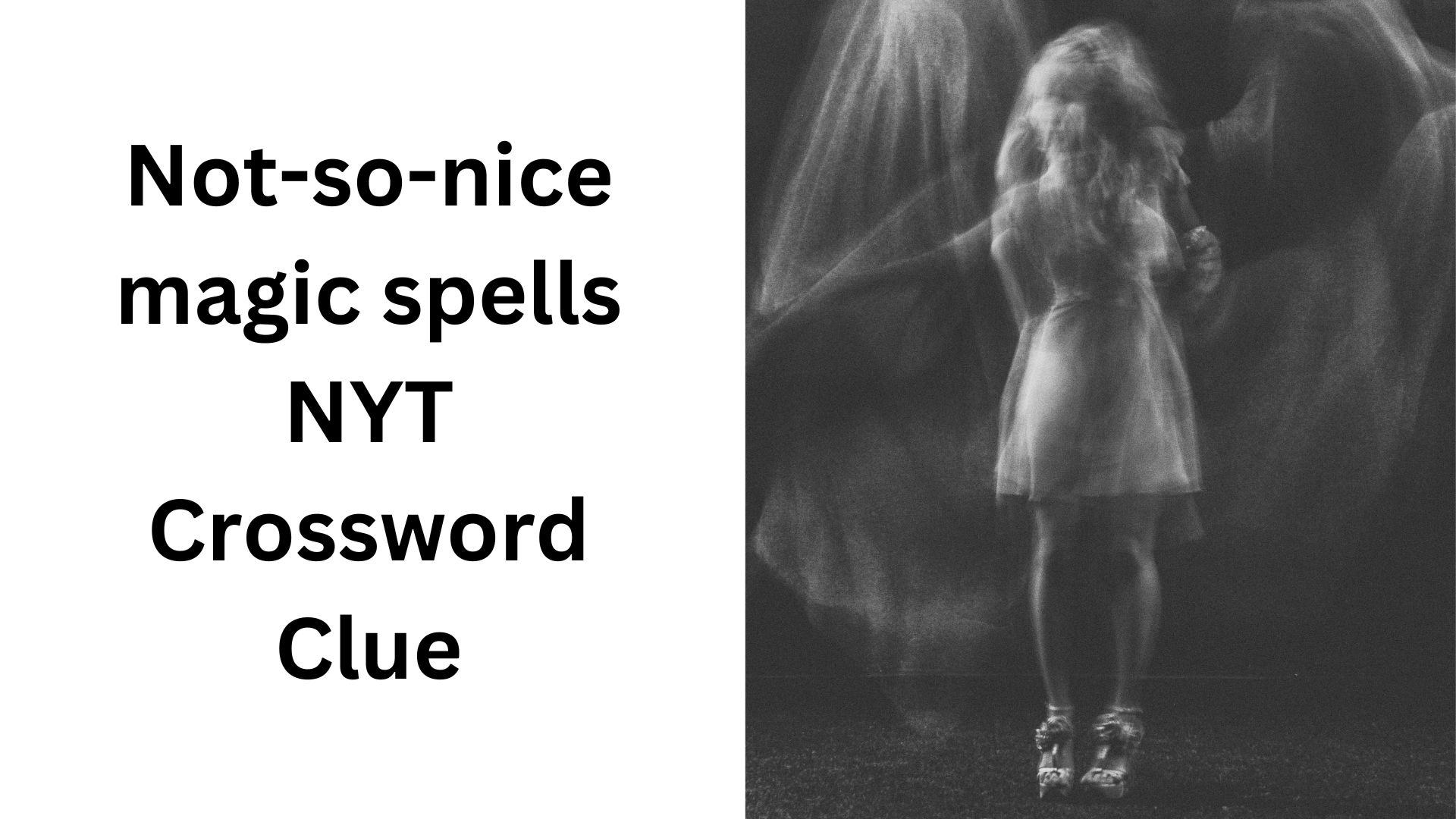 Not-so-nice magic spells NYT Crossword Clue