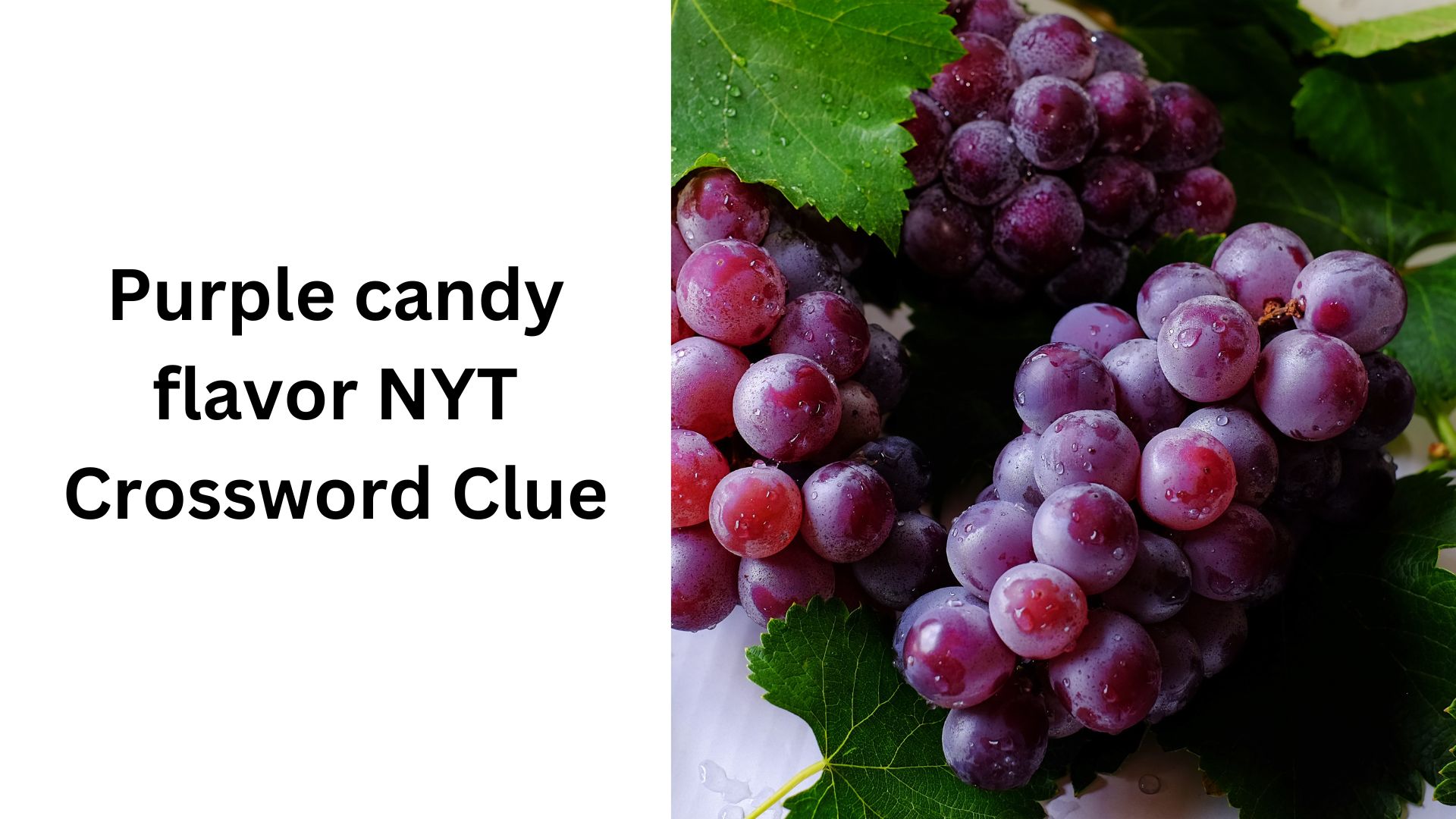 Purple candy flavor NYT Crossword Clue