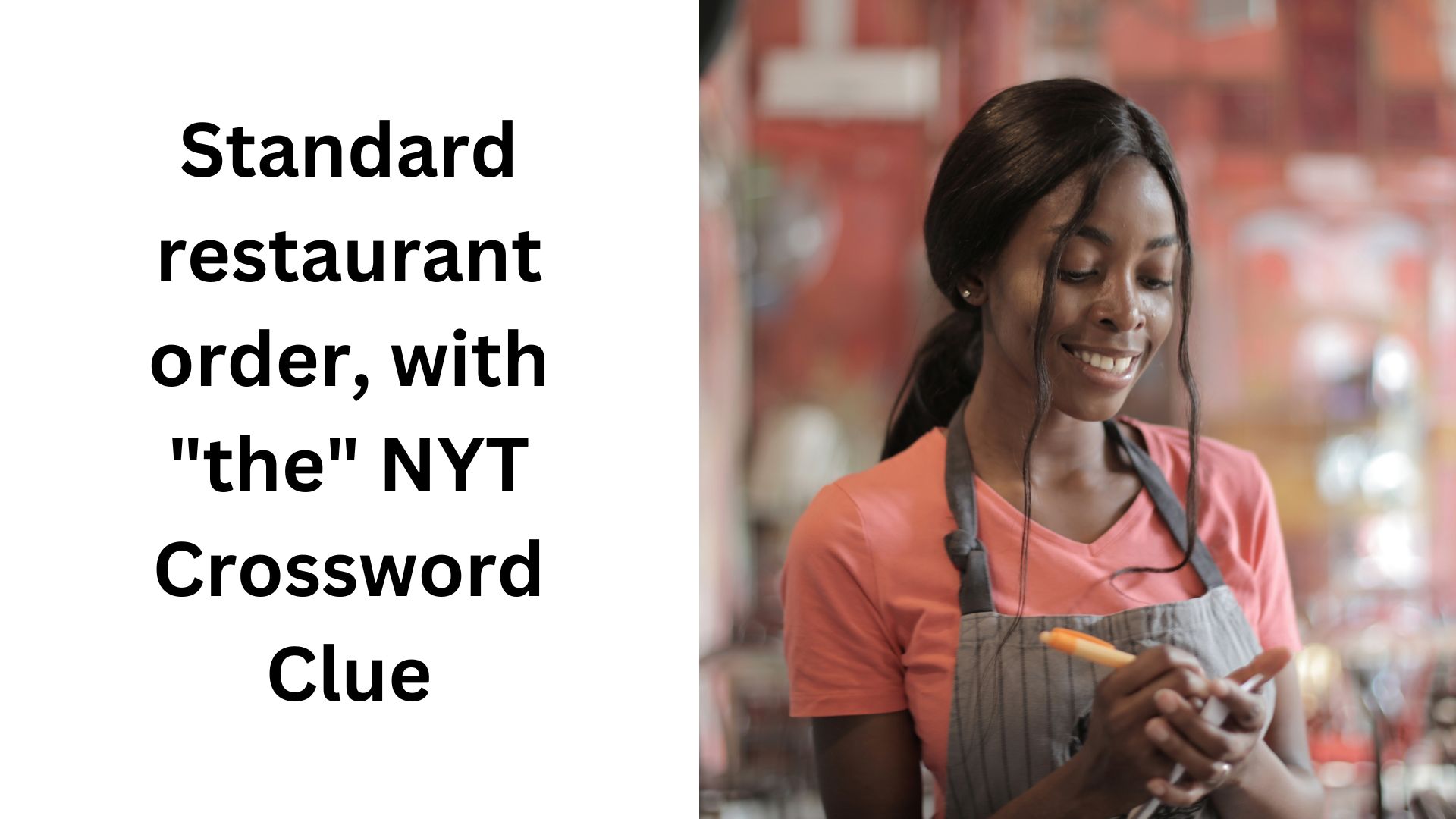 Standard restaurant order, with "the" NYT Crossword Clue