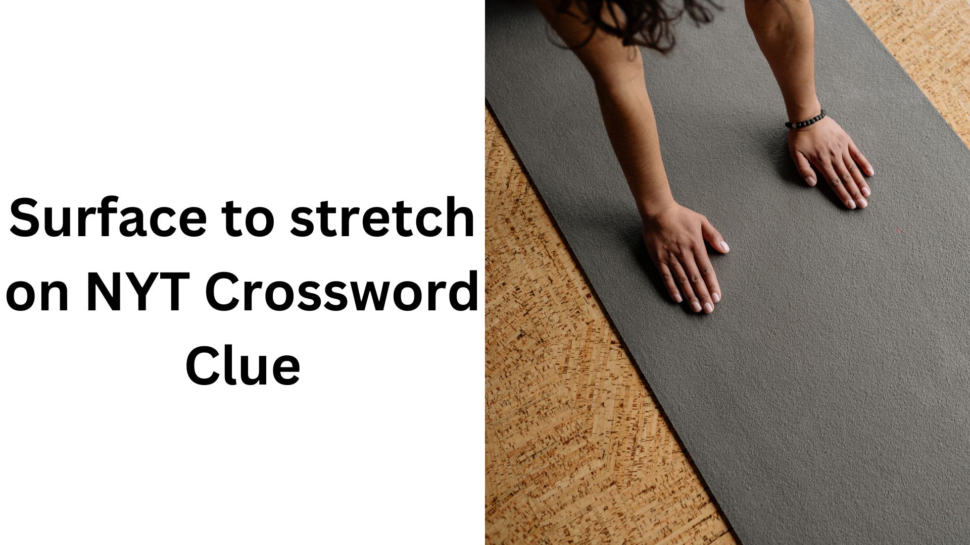 Surface to stretch on NYT Crossword Clue