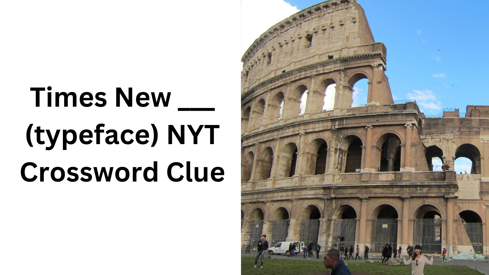 Times New ___ (typeface) NYT Crossword Clue