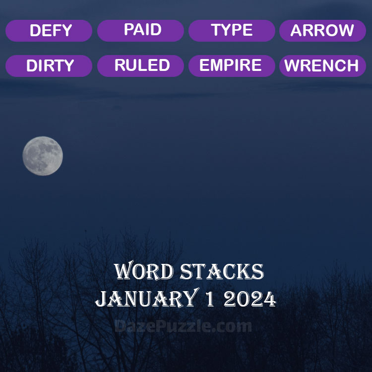 Word Stacks January 1 2025 Daily Puzzle Answer