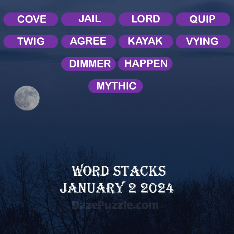 Word Stacks January 2 2025 Daily Puzzle Answer