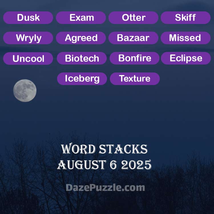 word stacks august 6 2025